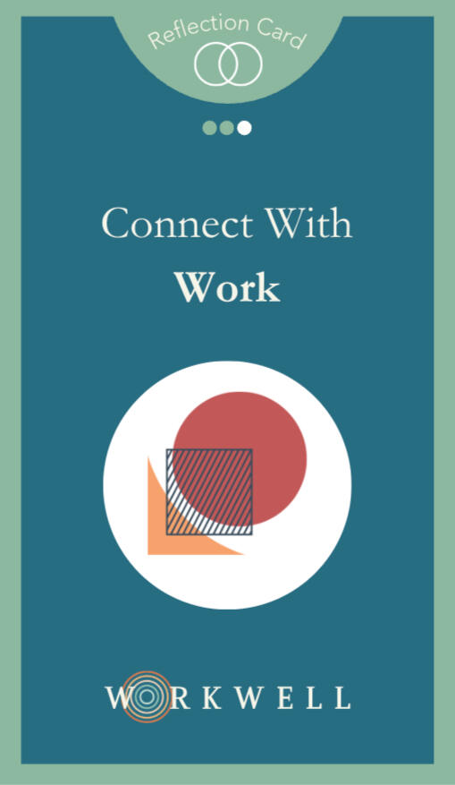 Example Workwell Card: Connection Questions Example Workwell Card: Connection Questions