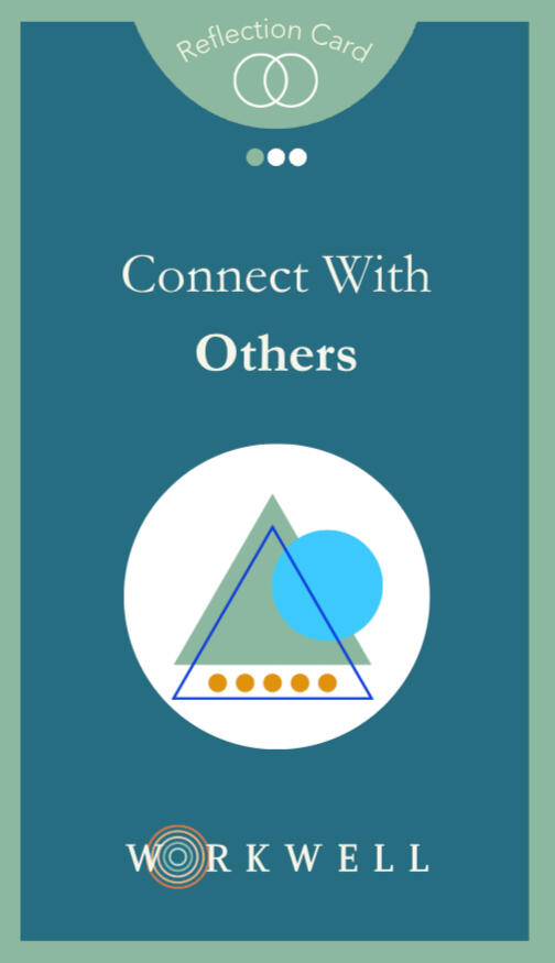 Example Workwell Card: Connection Questions Example Workwell Card: Connection Questions